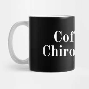 Coffee And Chiropractic Mug